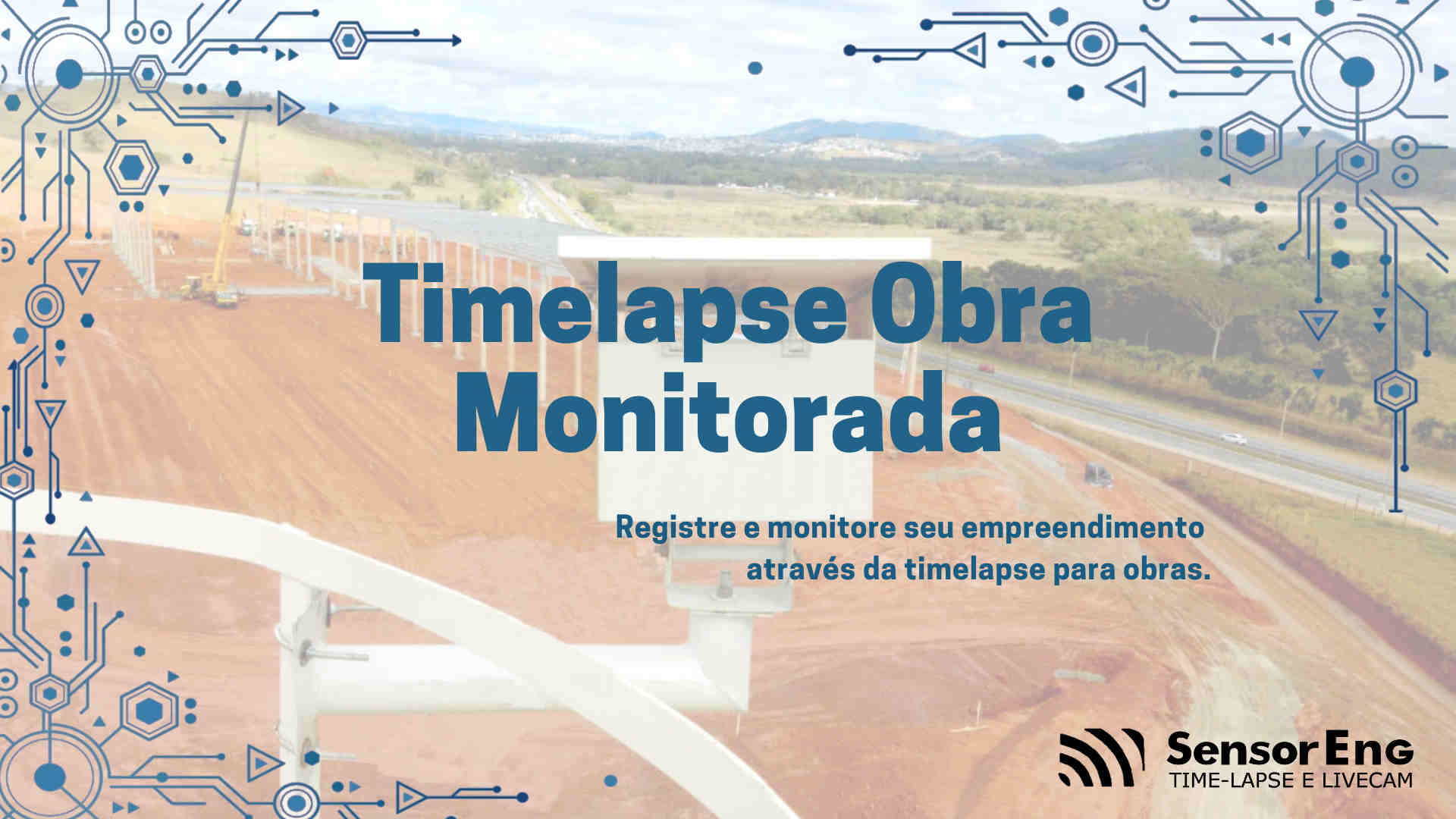 Como funciona o timelapse para obras?